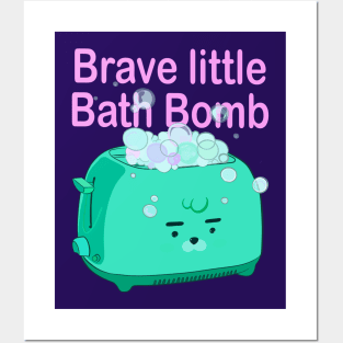 Retro inscription "Brave little bath bomb" Posters and Art